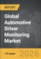 Automotive Driver Monitoring - Global Strategic Business Report 2026 - Product Thumbnail Image