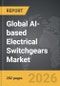 AI-based Electrical Switchgears - Global Strategic Business Report - Product Image