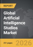 Artificial Intelligence (AI) Studios - Global Strategic Business Report- Product Image