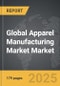 Apparel Manufacturing Market - Global Strategic Business Report - Product Thumbnail Image