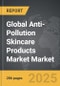 Anti-Pollution Skincare Products Market - Global Strategic Business Report - Product Image