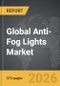 Anti-Fog Lights - Global Strategic Business Report - Product Thumbnail Image