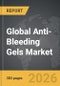 Anti-Bleeding Gels - Global Strategic Business Report - Product Image