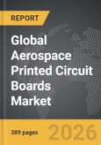 Aerospace Printed Circuit Boards - Global Strategic Business Report- Product Image