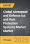 Aerospace and Defense Ice and Rain Protection Systems Market - Global Strategic Business Report - Product Thumbnail Image