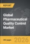 Pharmaceutical Quality Control - Global Strategic Business Report - Product Thumbnail Image