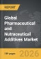 Pharmaceutical and Nutraceutical Additives - Global Strategic Business Report - Product Thumbnail Image