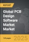 PCB Design Software Market - Global Strategic Business Report - Product Thumbnail Image