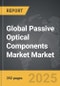 Passive Optical Components Market - Global Strategic Business Report - Product Thumbnail Image