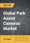 Park Assist Cameras - Global Strategic Business Report - Product Thumbnail Image