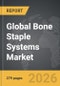 Bone Staple Systems - Global Strategic Business Report - Product Thumbnail Image