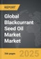 Blackcurrant Seed Oil Market - Global Strategic Business Report - Product Image
