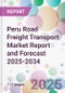 Peru Road Freight Transport Market Report and Forecast 2025-2034 - Product Thumbnail Image