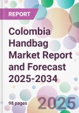 Colombia Handbag Market Report and Forecast 2025-2034- Product Image
