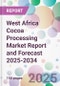 West Africa Cocoa Processing Market Report and Forecast 2025-2034 - Product Thumbnail Image