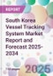 South Korea Vessel Tracking System Market Report and Forecast 2025-2034 - Product Thumbnail Image