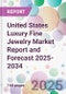 United States Luxury Fine Jewelry Market Report and Forecast 2025-2034 - Product Thumbnail Image
