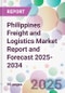 Philippines Freight and Logistics Market Report and Forecast 2025-2034 - Product Image