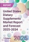 United States Dietary Supplements Market Report and Forecast 2025-2034 - Product Thumbnail Image