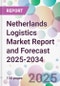 Netherlands Logistics Market Report and Forecast 2025-2034 - Product Thumbnail Image