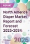North America Diaper Market Report and Forecast 2025-2034 - Product Thumbnail Image