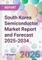 South Korea Semiconductor Market Report and Forecast 2025-2034 - Product Thumbnail Image