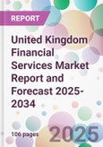 United Kingdom Financial Services Market Report and Forecast 2025-2034- Product Image