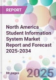 North America Student Information System Market Report and Forecast 2025-2034- Product Image