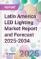 Latin America LED Lighting Market Report and Forecast 2025-2034 - Product Thumbnail Image