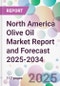 North America Olive Oil Market Report and Forecast 2025-2034 - Product Image
