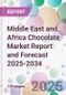 Middle East and Africa Chocolate Market Report and Forecast 2025-2034 - Product Thumbnail Image
