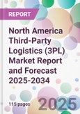 North America Third-Party Logistics (3PL) Market Report and Forecast 2025-2034- Product Image