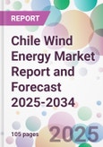 Chile Wind Energy Market Report and Forecast 2025-2034- Product Image