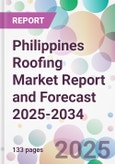 Philippines Roofing Market Report and Forecast 2025-2034- Product Image