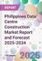 Philippines Data Centre Construction Market Report and Forecast 2025-2034 - Product Thumbnail Image