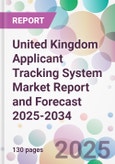 United Kingdom Applicant Tracking System Market Report and Forecast 2025-2034- Product Image