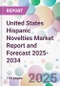 United States Hispanic Novelties Market Report and Forecast 2025-2034 - Product Thumbnail Image