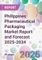 Philippines Pharmaceutical Packaging Market Report and Forecast 2025-2034 - Product Thumbnail Image
