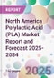 North America Polylactic Acid (PLA) Market Report and Forecast 2025-2034 - Product Thumbnail Image
