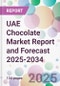 UAE Chocolate Market Report and Forecast 2025-2034 - Product Image