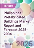 Philippines Prefabricated Buildings Market Report and Forecast 2025-2034- Product Image