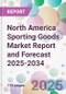 North America Sporting Goods Market Report and Forecast 2025-2034 - Product Thumbnail Image