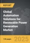 Automation Solutions for Renewable Power Generation - Global Strategic Business Report - Product Thumbnail Image