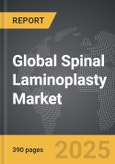 Spinal Laminoplasty - Global Strategic Business Report- Product Image
