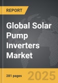 Solar Pump Inverters - Global Strategic Business Report- Product Image