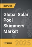 Solar Pool Skimmers - Global Strategic Business Report- Product Image