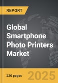Smartphone Photo Printers - Global Strategic Business Report- Product Image