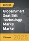 Smart Seat Belt Technology Market - Global Strategic Business Report - Product Thumbnail Image
