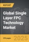Single Layer FPC Technology - Global Strategic Business Report - Product Thumbnail Image