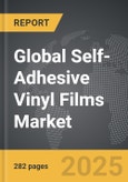 Self-Adhesive Vinyl Films - Global Strategic Business Report- Product Image